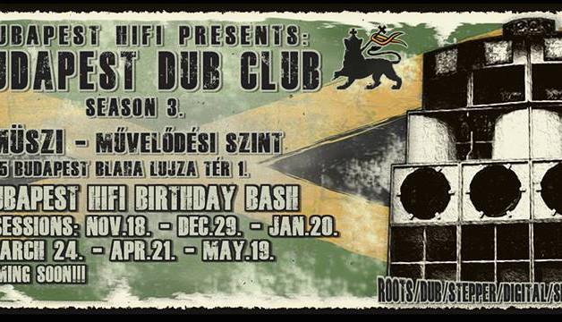 Dubapest HiFi presents: BUDAPEST DUB CLUB – SEASON 3.
